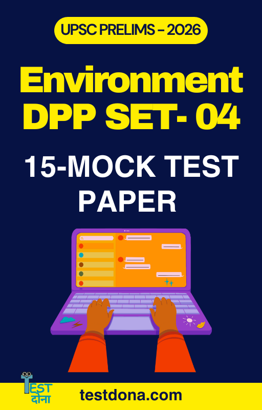 UPSC Environment DDP MCQ SET-04
